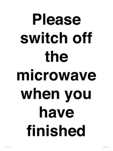 Please switch off the microwave when you have finished
